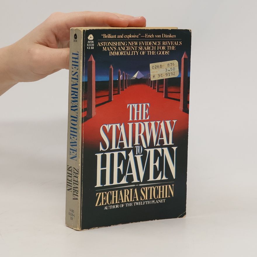 Zecharia Sitchin The Stairway to Heaven