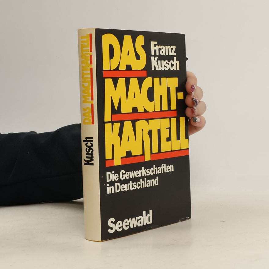 Franz Kusch Das Machtkartell