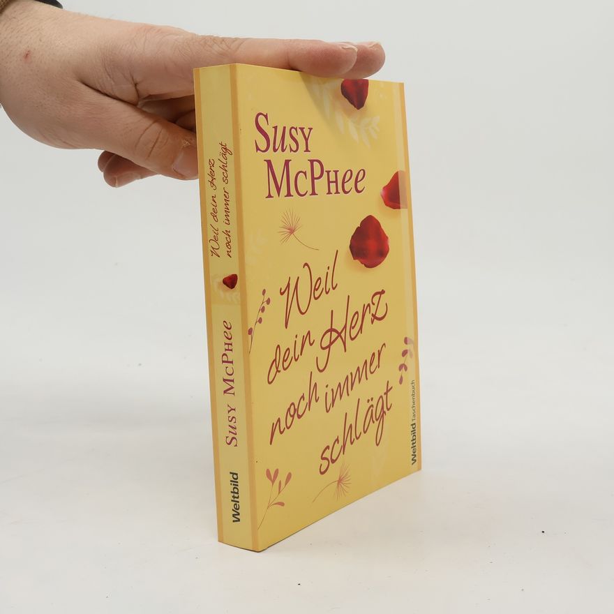 Susy McPhee Weil dein Herz noch immer schlägt