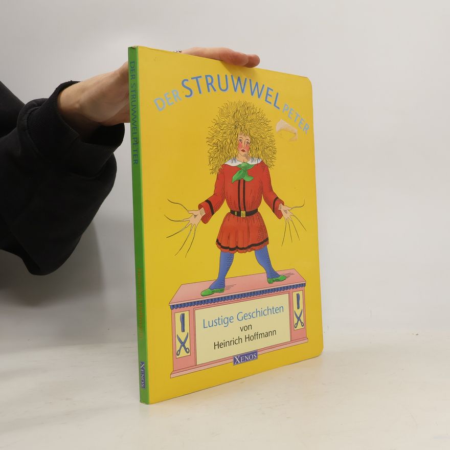 Heinrich Hoffmann Der Struwwelpeter