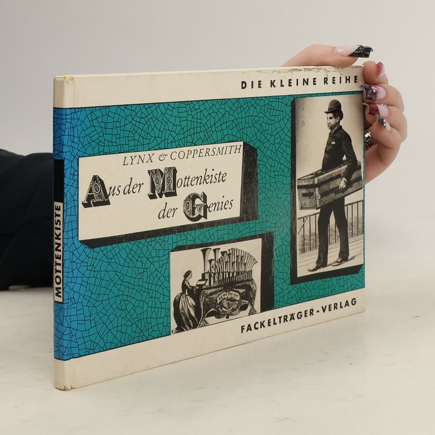 Fred Coppersmith Aus der Mottenkiste der Genies