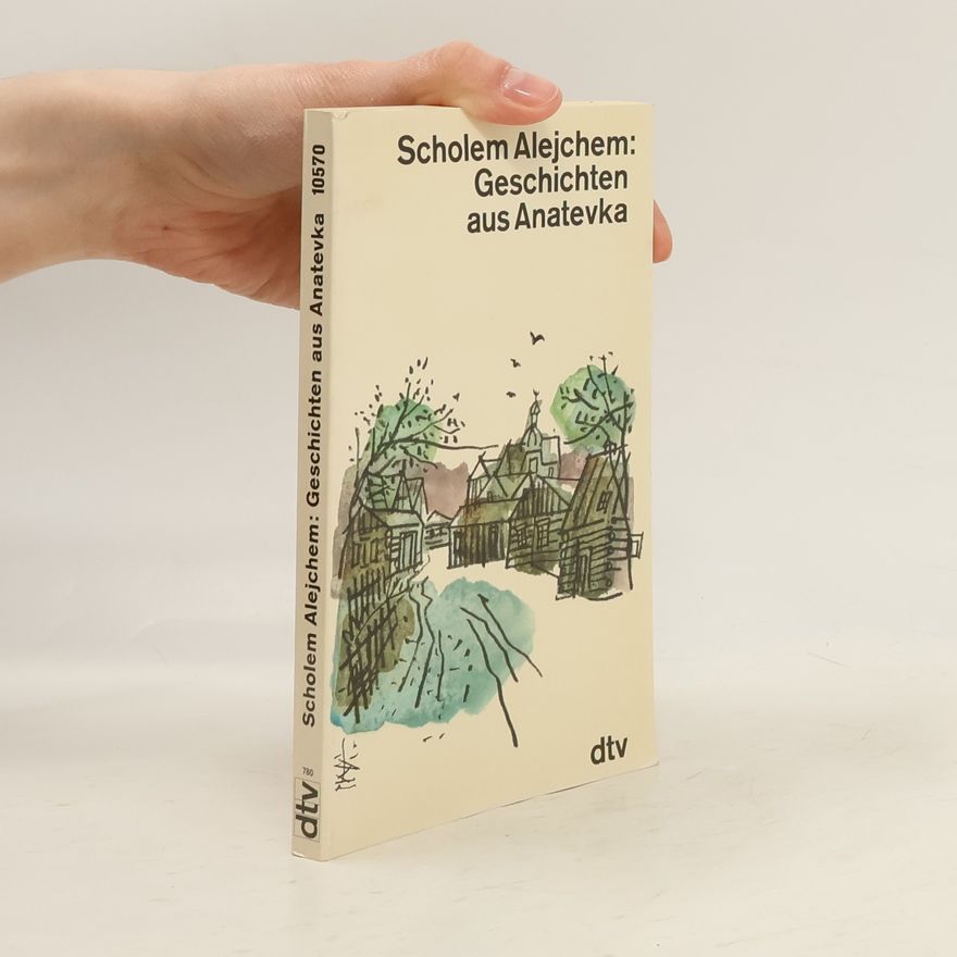 Sholem Aleichem dtv Literatur: Geschichten aus Anatevka