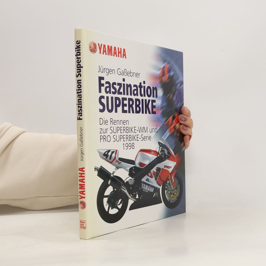 Jürgen Gaßebner Faszination Superbike