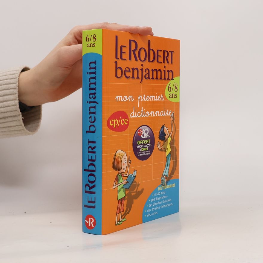 Kolektiv autorů Le Robert Benjamin. Mon premier dictionnaire 6/8 ans