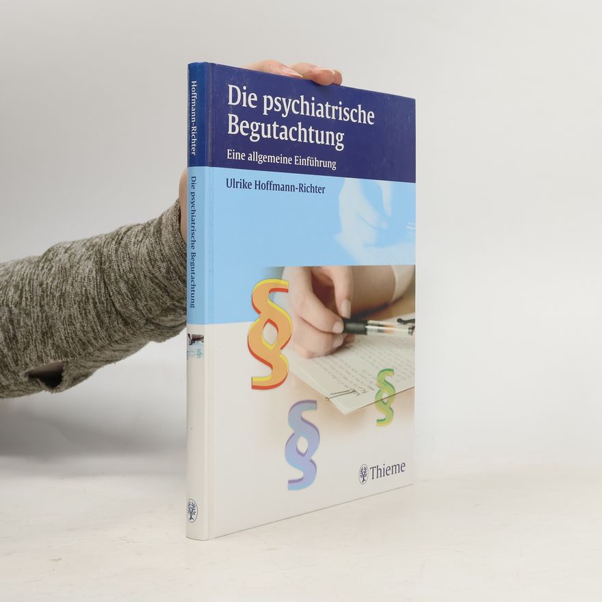 Ulrike Hoffmann-Richter Psychiatrische Begutachtung
