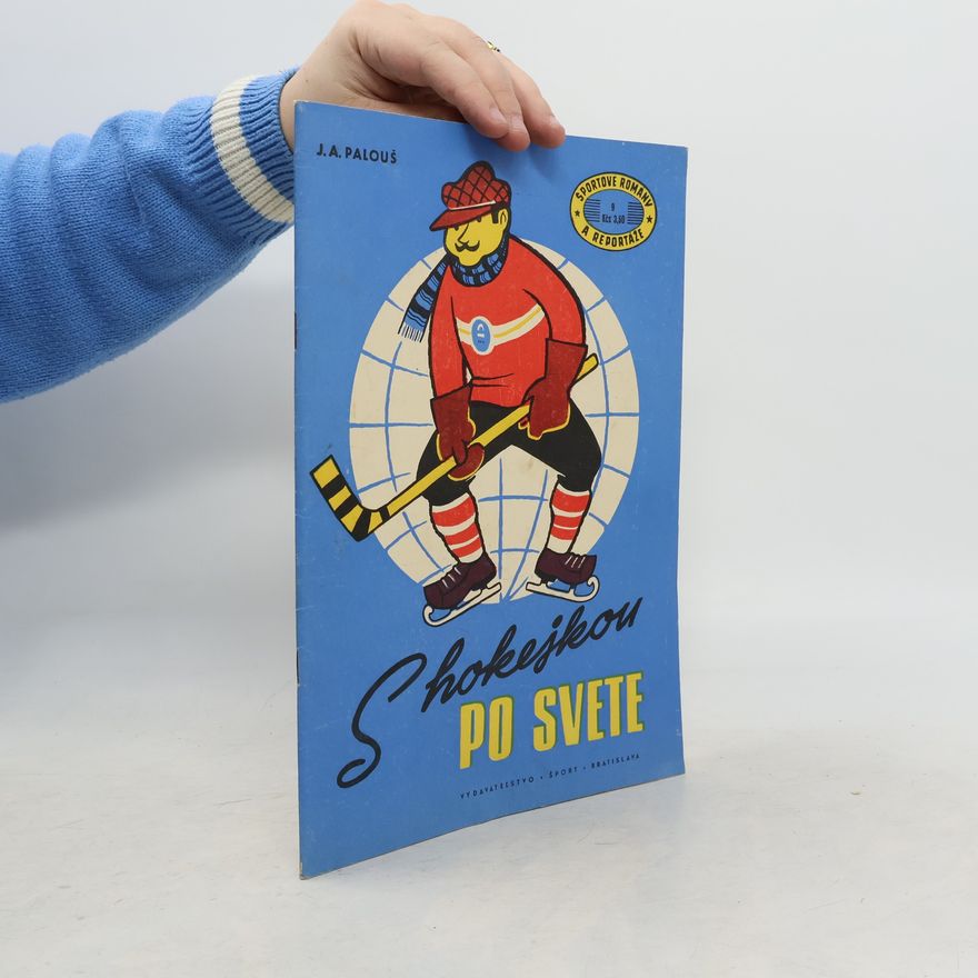 Palouš Jan A. S hokejkou po svete