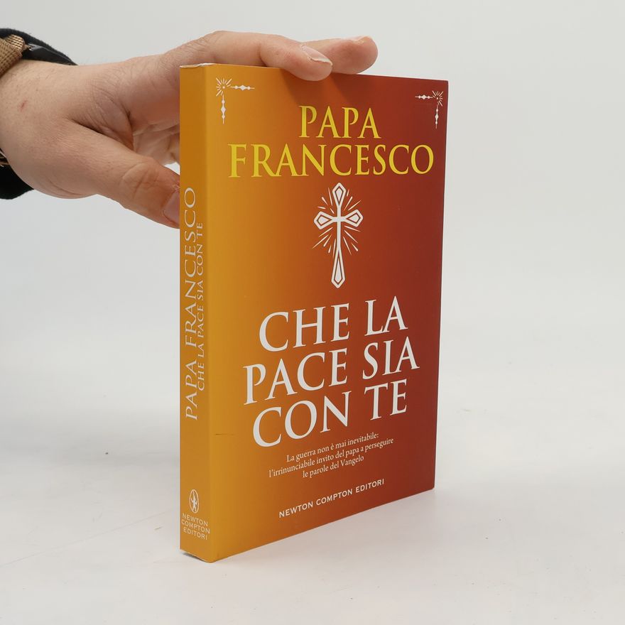 Papa Francesco Grandi manuali Newton: Che la pace sia con te