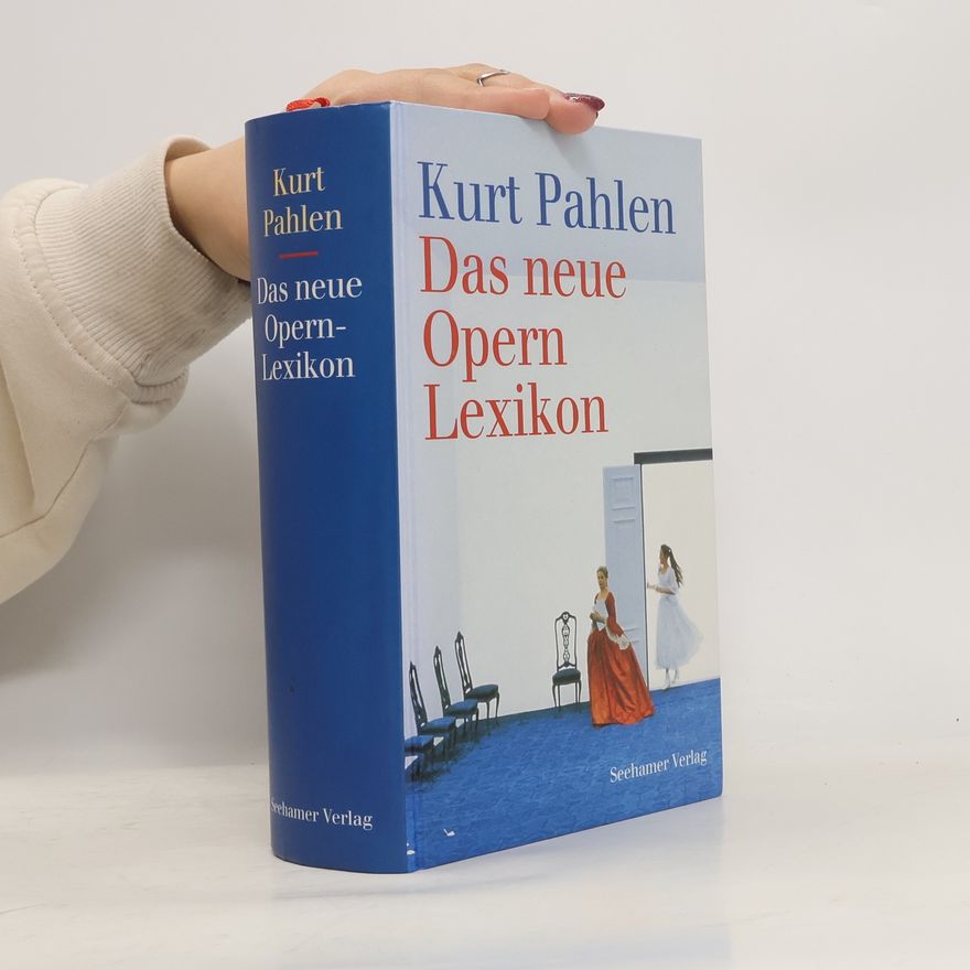 Kurt Pahlen Das neue Opernlexikon