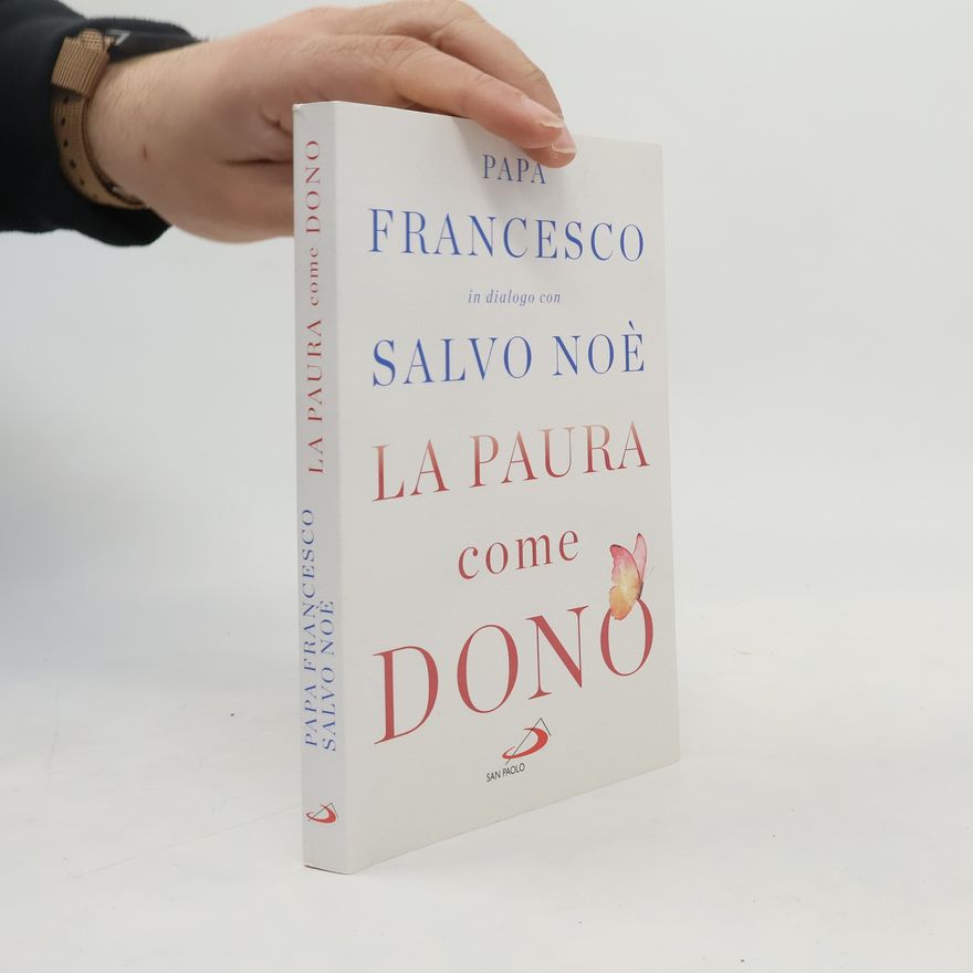 Salvo Noé La paura come dono
