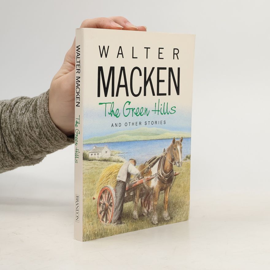 Walter Macken The Green Hills & Other Stories