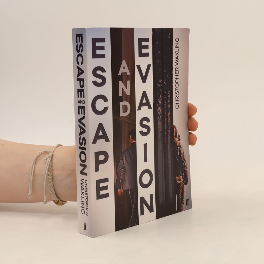 Christopher Wakling Escape and Evasion