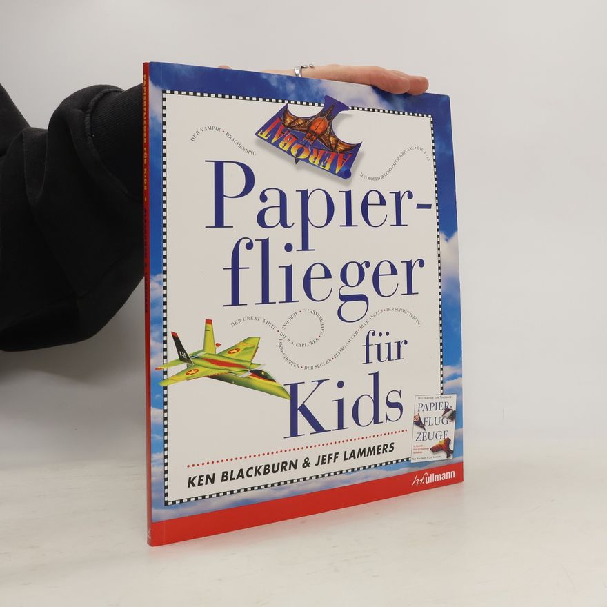 Ken Blackburn Papierflieger für Kids