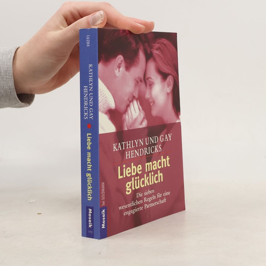 Kathlyn Hendricks Liebe macht glücklich