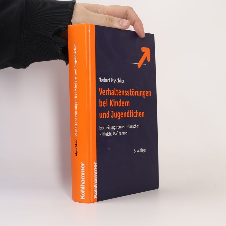 Norbert Myschker Verhaltensstörungen bei Kindern und Jugendlichen
