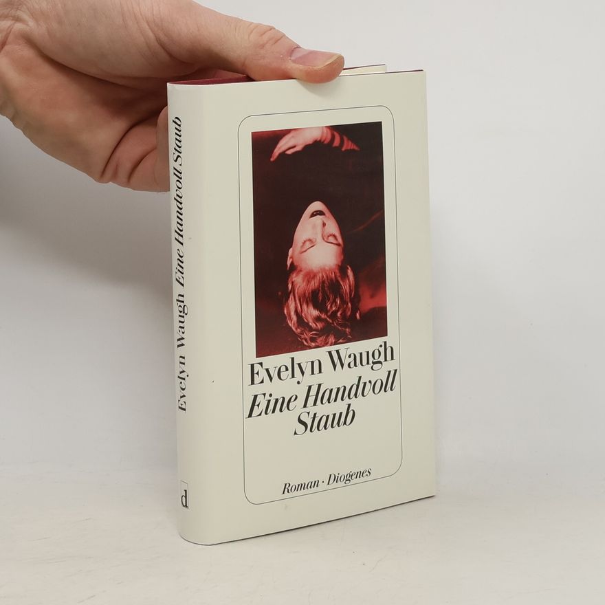 Evelyn Waugh Eine Handvoll Staub