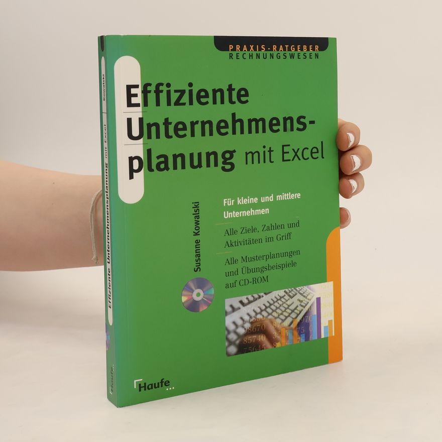 Susanne Kowalski Effiziente Unternehmensplanung mit Excel, m. CD-ROM