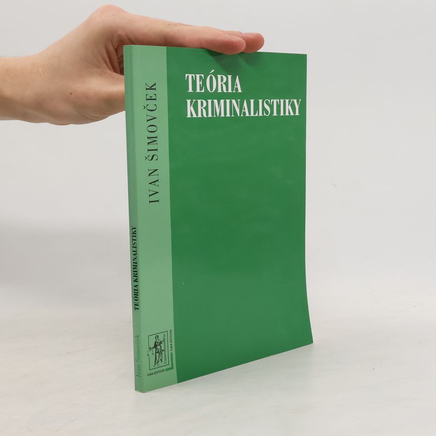 Ivan Šimovček Teória kriminalistiky