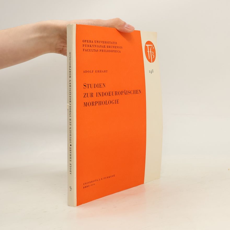 Adolf Erhart Studien zur indoeuropäischen Morphologie