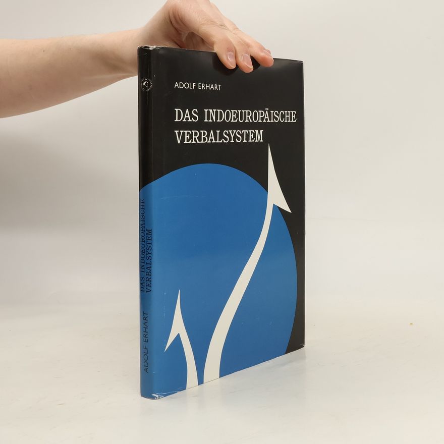 Adolf Erhart Das indoeuropäische Verbalsystem