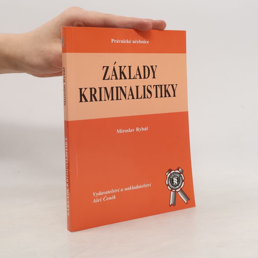 Miroslav Rybář Základy kriminalistiky