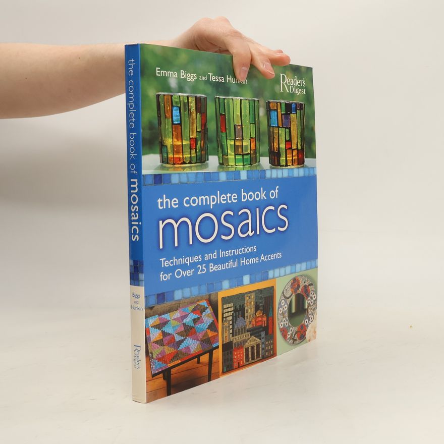 Tessa Hunkin The Complete Book of Mosaics