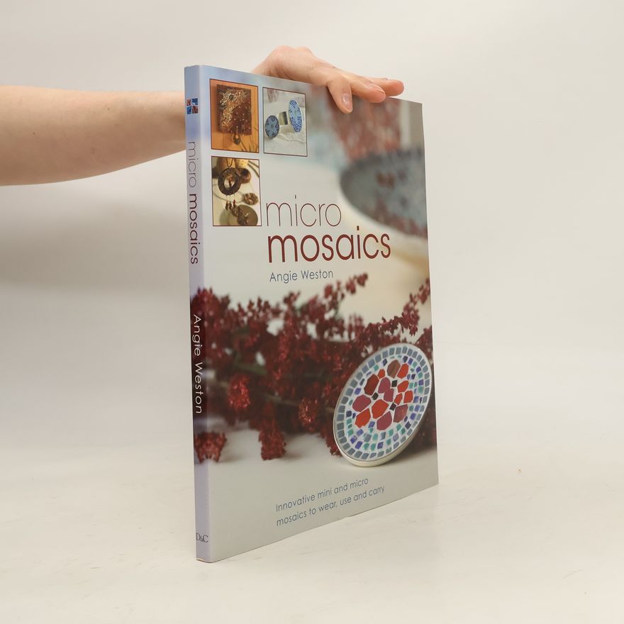 Angie Weston Micro Mosaics
