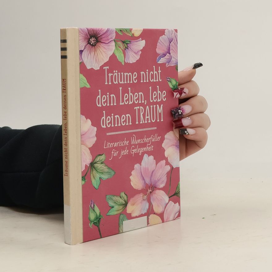 Kolektiv autorů Träume nicht dein Leben, lebe deinen Traum