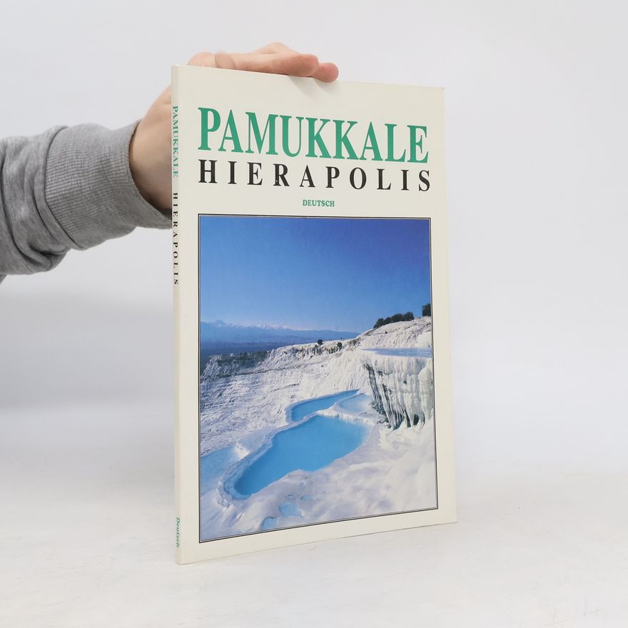 Various authors Pamukkale Hierapolis. Deutsch
