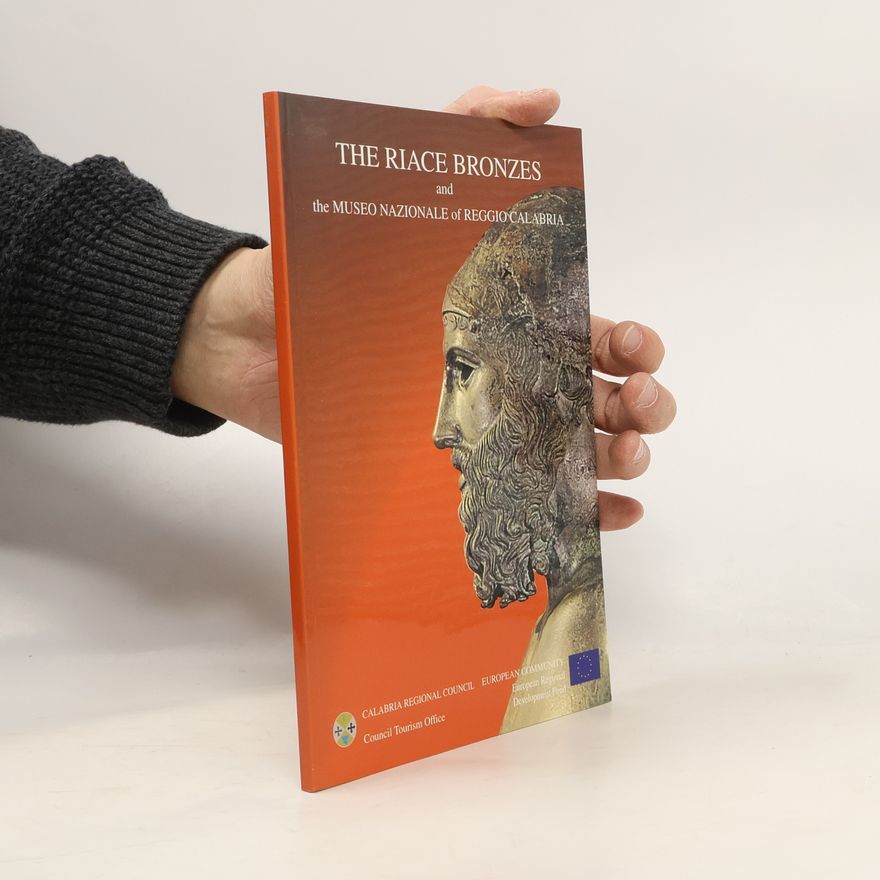 Marcello Partenope The Riace Bronzes and the Museo Nazionale of Reggio Calabria