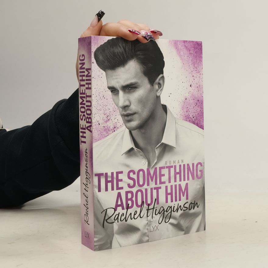 Rachel Higginson The Something About Him