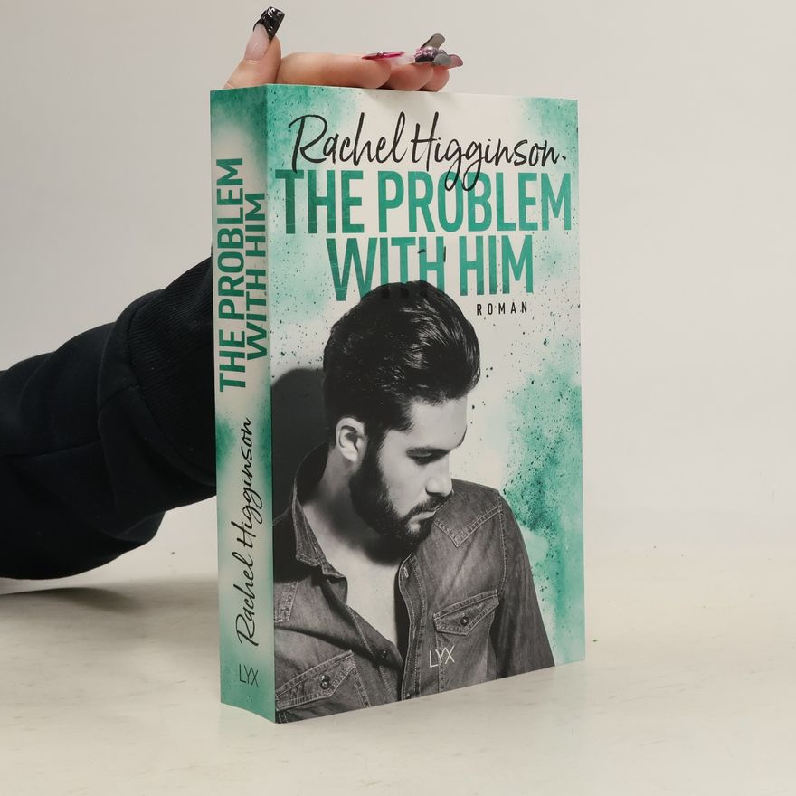 Rachel Higginson The Problem With Him