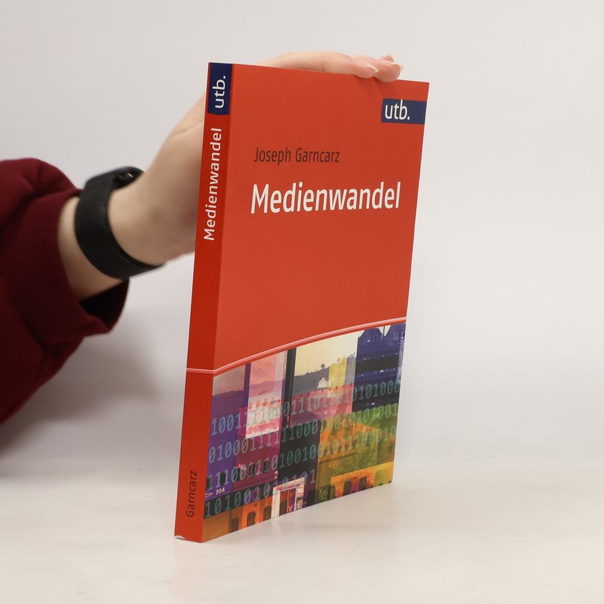 Joseph Garncarz Medienwandel