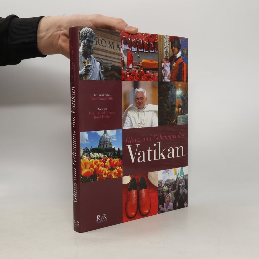 Eric Vandeville Glanz und Geheimnis des Vatikan