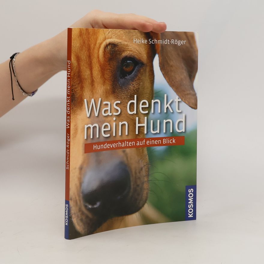 Heike Schmidt-Röger Was denkt mein Hund