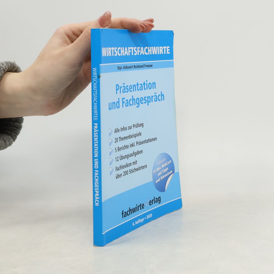 Reinhard Fresow Wirtschaftsfachwirte: Präsentation und Fachgespräch