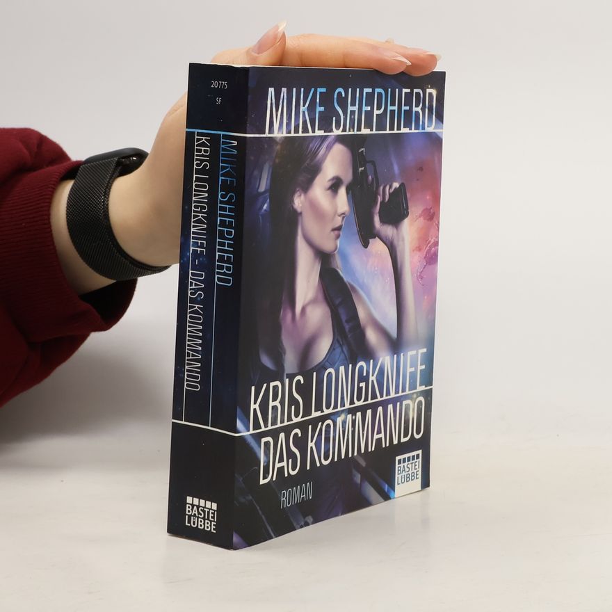 Mike Shepherd Kris Longknife: Das Kommando
