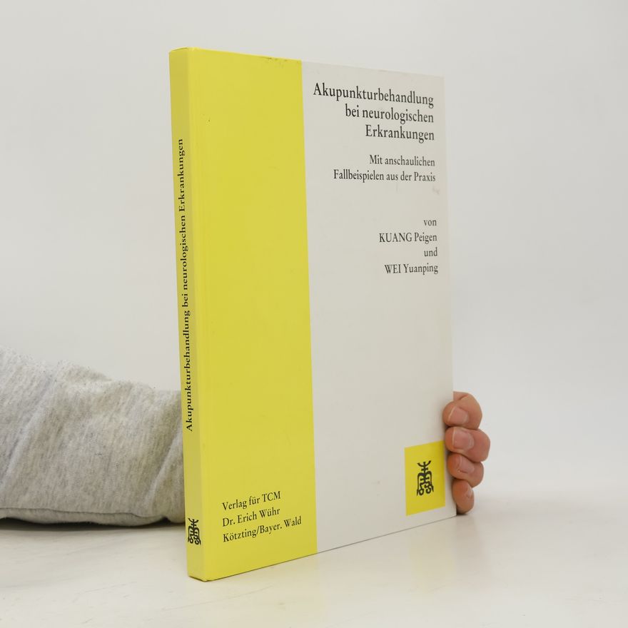 Yuanping Wei Akupunkturbehandlung bei neurologischen Erkrankungen