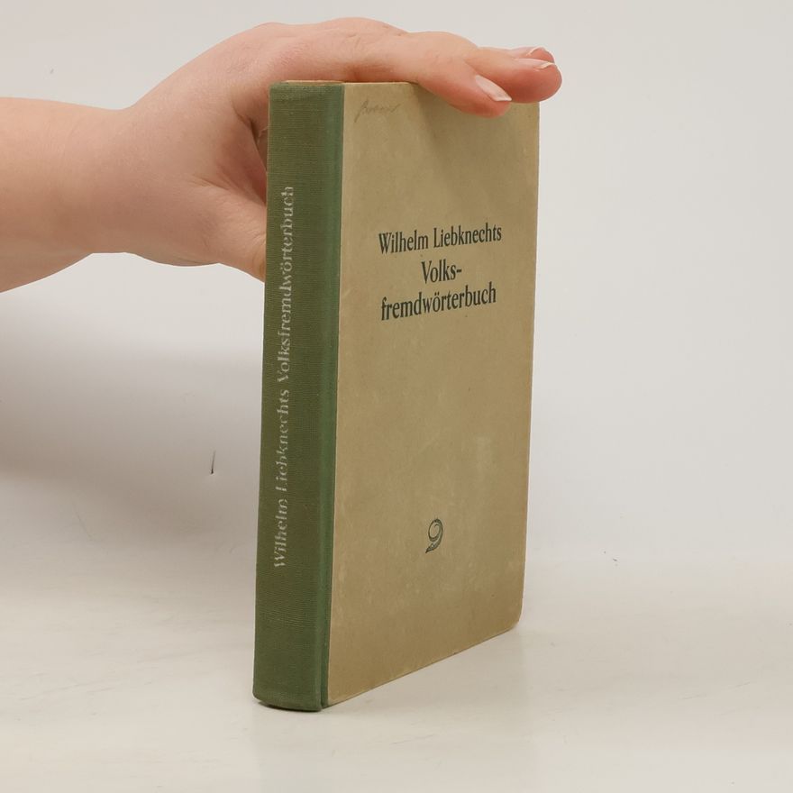 Wilhelm Liebknecht Volksfremdwörterbuch