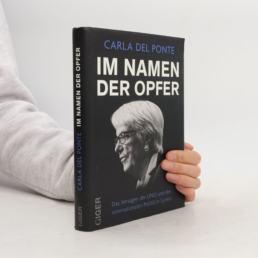 Carla Del Ponte Im Namen der Opfer