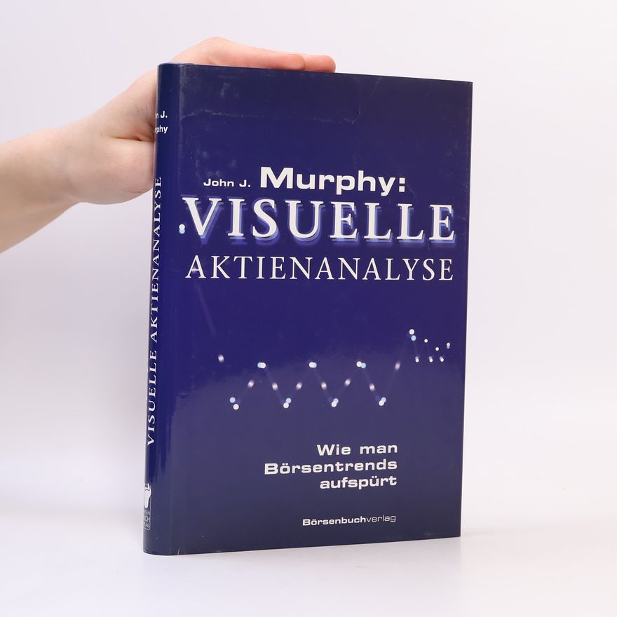 John Murphy Visuelle Aktienanalyse