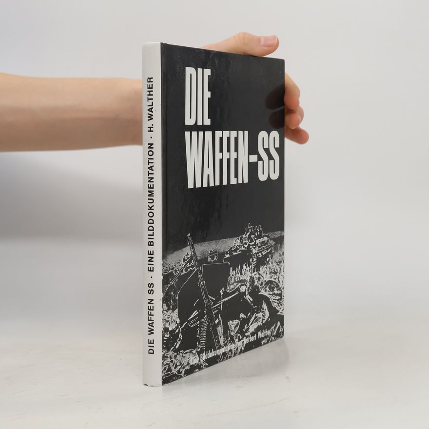 Herbert Walther Die Waffen SS