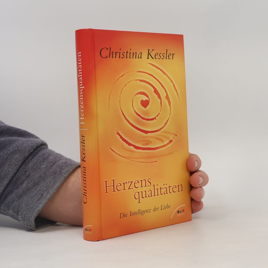 Christina Kessler Herzensqualitäten