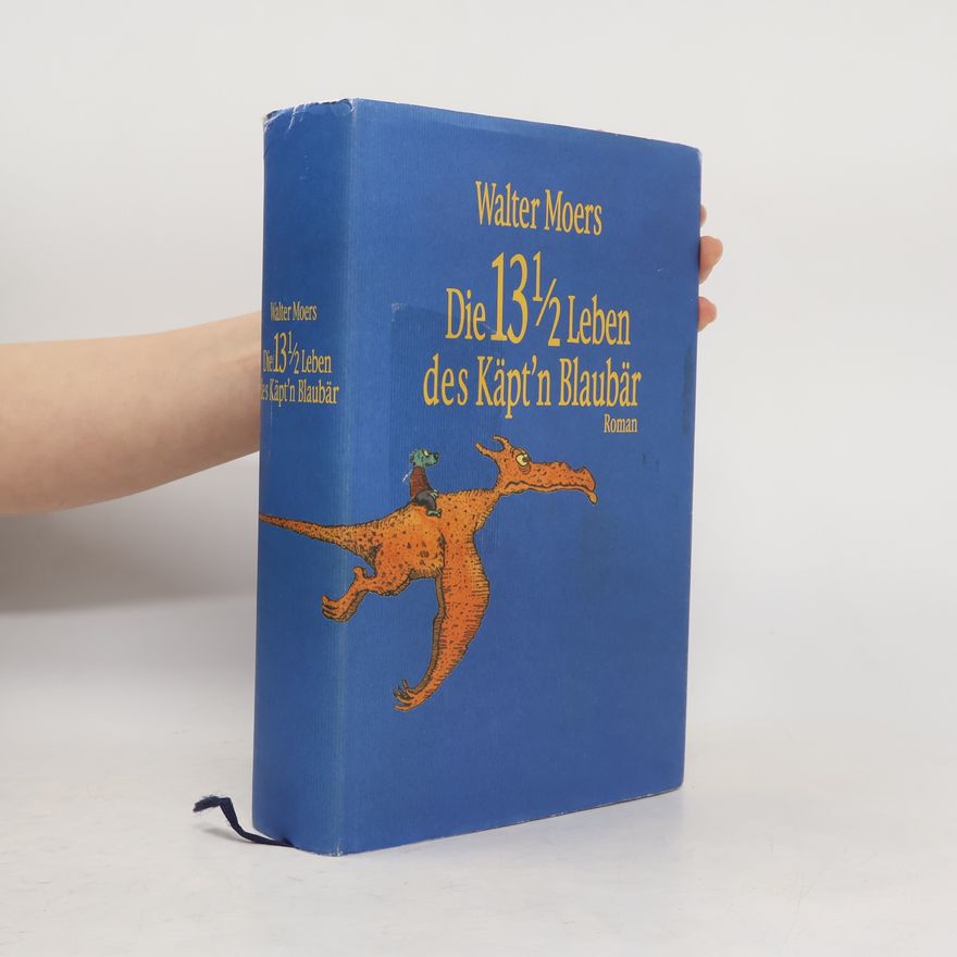 Walter Moers The 13½ Lives of Captain Bluebear
