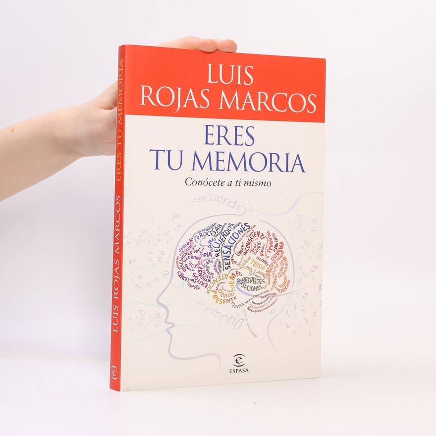 Luis Rojas Marcos Eres tu memoria