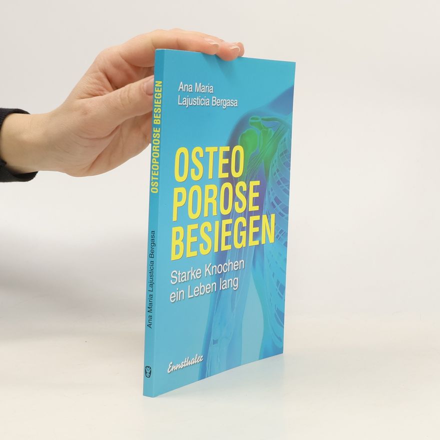 Ana Mari a. Lajusticia Bergasa Osteoporose besiegen