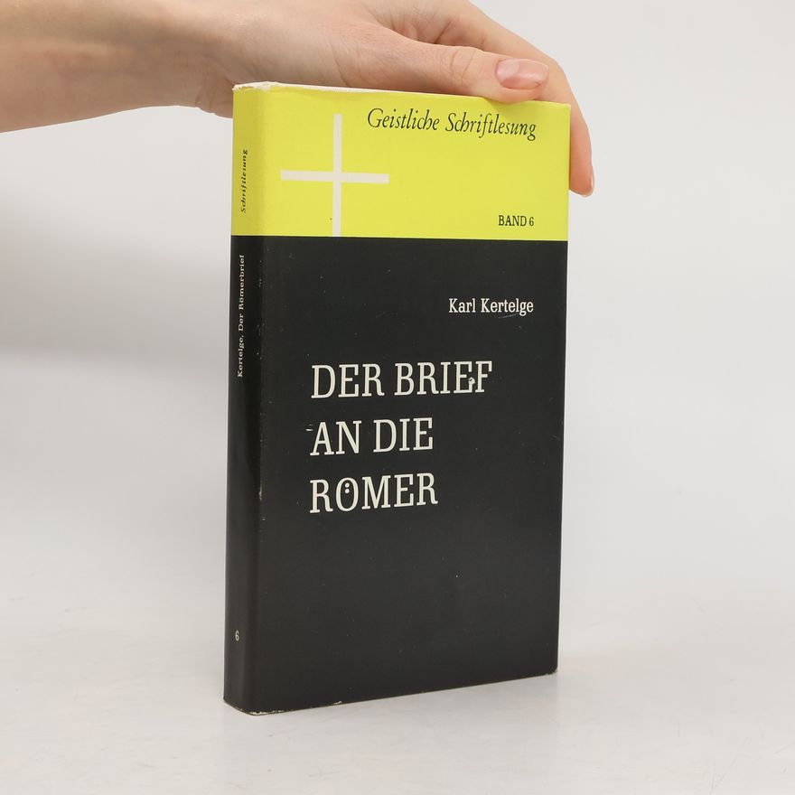 Karl Kertelge Der Brief an die Römer