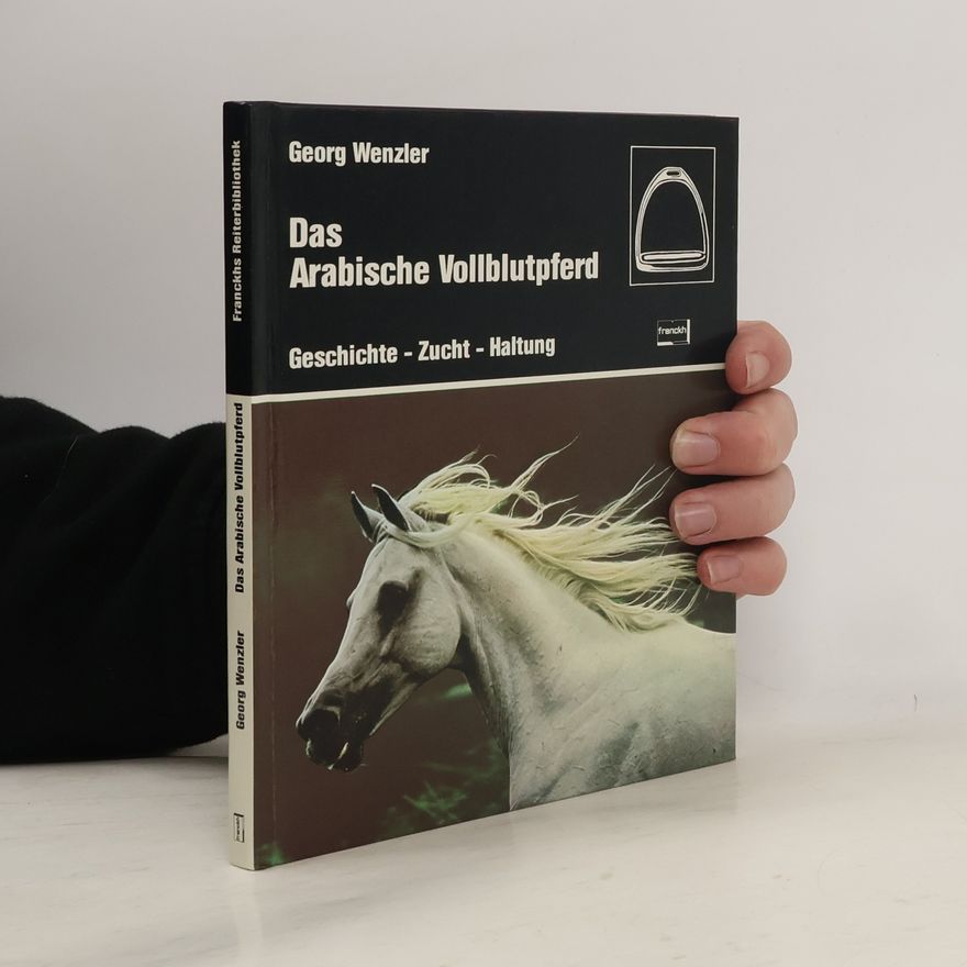 Georg Wenzler Das Arabische Vollblutpferd