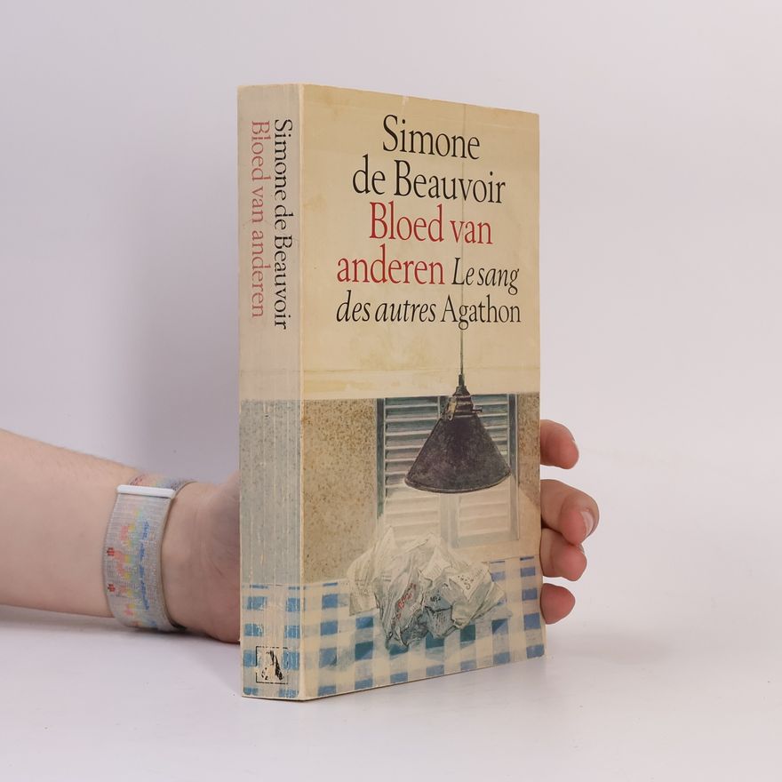 Simone de Beauvoir Bloed van anderen