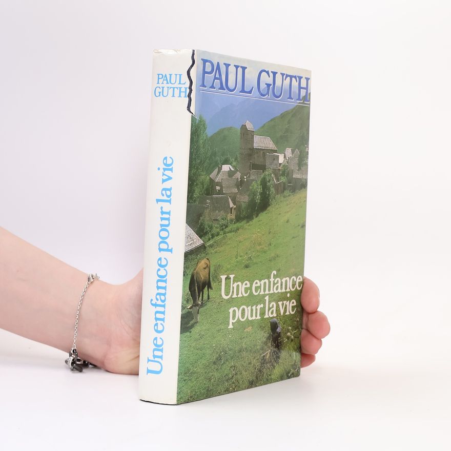 Paul Guth Une enfance pour la vie