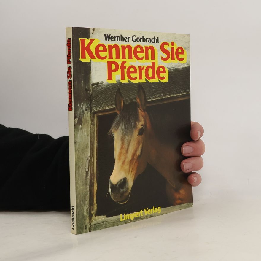 Wernher Gorbracht Kennen Sie Pferde